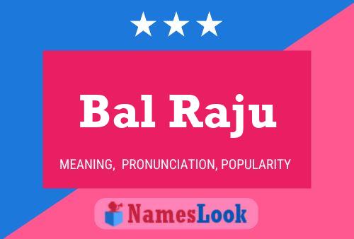 Bal Raju Name Poster