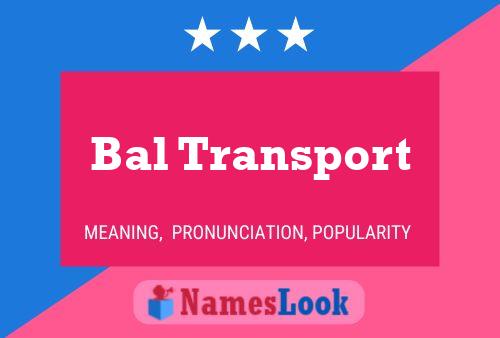 Bal Transport Name Poster