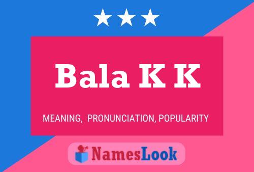 Bala K K Name Poster