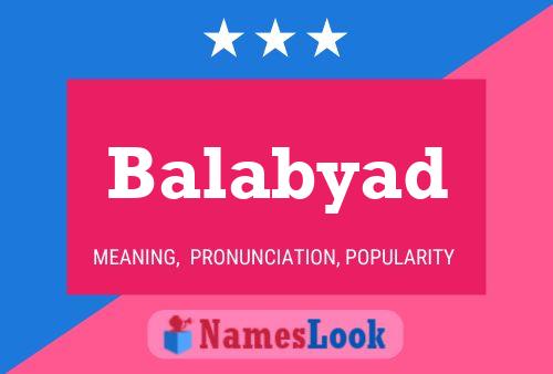 Balabyad Name Poster