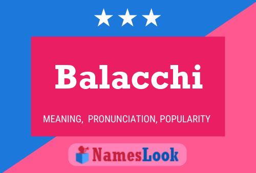 Balacchi Name Poster