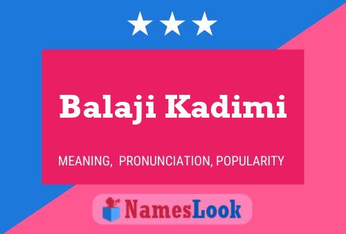 Balaji Kadimi Name Poster