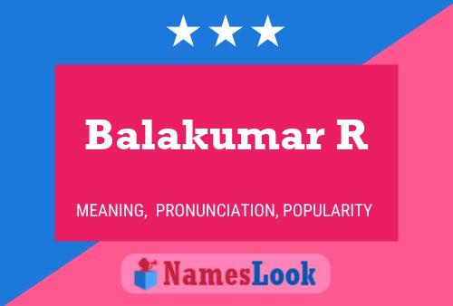 Balakumar R Name Poster