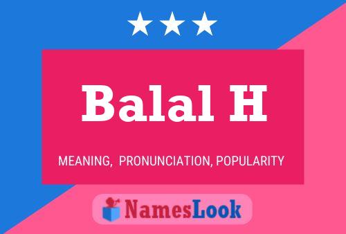 Balal H Name Poster