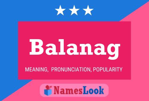 Balanag Name Poster