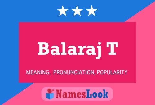 Balaraj T Name Poster