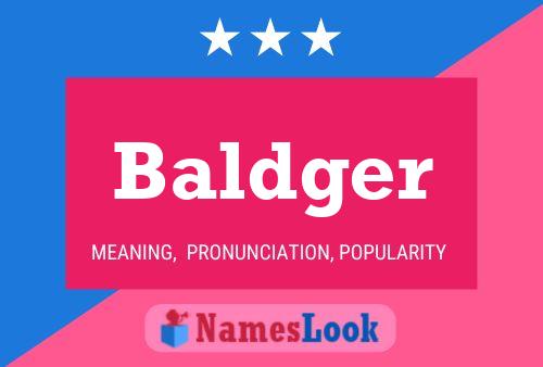 Baldger Name Poster