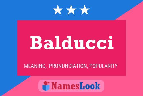 Balducci Name Poster