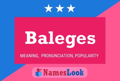 Baleges Name Poster