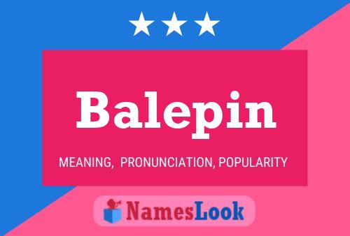 Balepin Name Poster