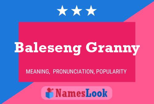 Baleseng Granny Name Poster