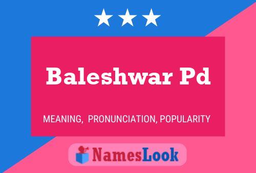 Baleshwar Pd Name Poster