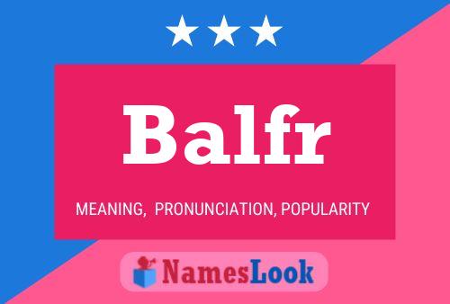 Balfr Name Poster