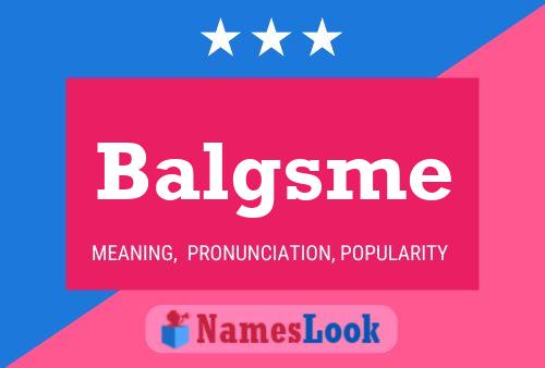 Balgsme Name Poster