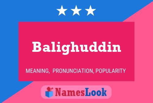 Balighuddin Name Poster