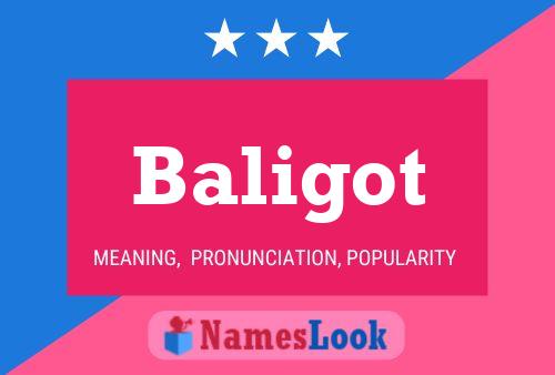 Baligot Name Poster