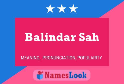 Balindar Sah Name Poster