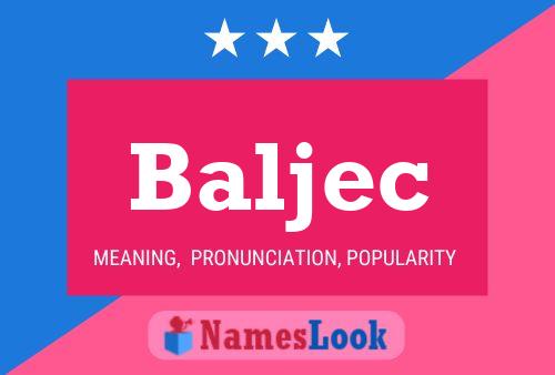 Baljec Name Poster