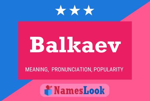 Balkaev Name Poster