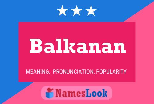 Balkanan Name Poster