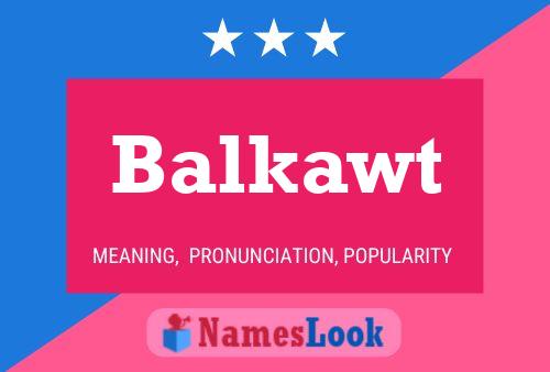 Balkawt Name Poster