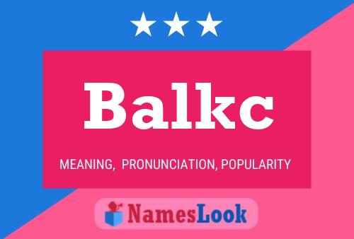 Balkc Name Poster