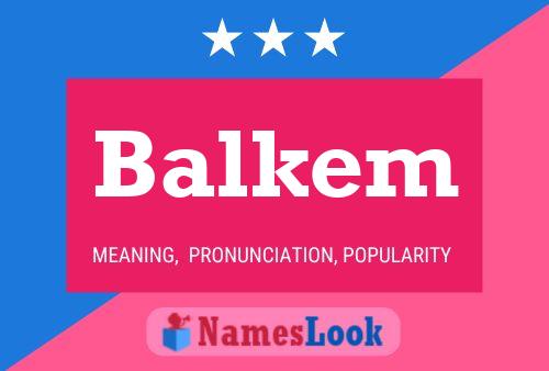 Balkem Name Poster