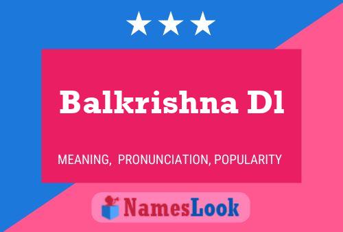 Balkrishna Dl Name Poster