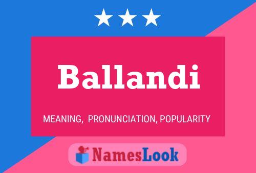 Ballandi Name Poster