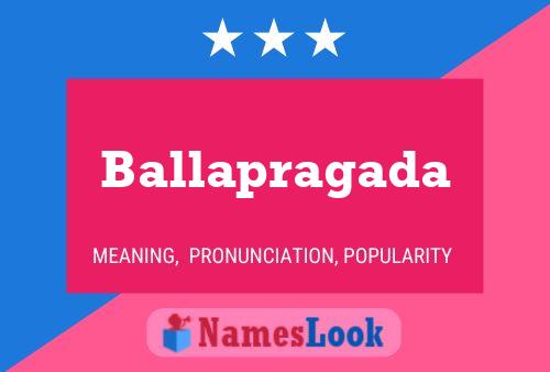 Ballapragada Name Poster