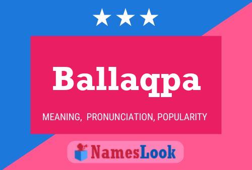 Ballaqpa Name Poster