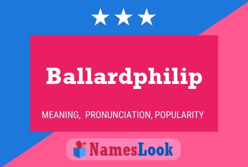 Ballardphilip Name Poster