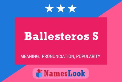 Ballesteros S Name Poster