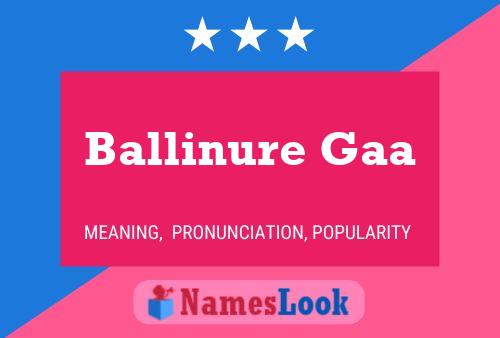 Ballinure Gaa Name Poster