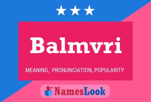 Balmvri Name Poster