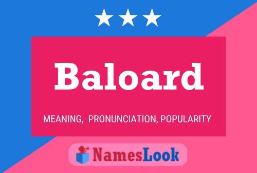 Baloard Name Poster