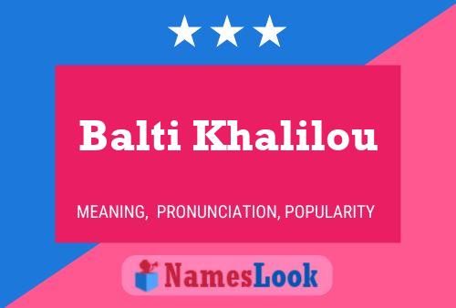 Balti Khalilou Name Poster