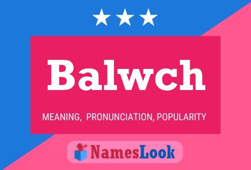 Balwch Name Poster