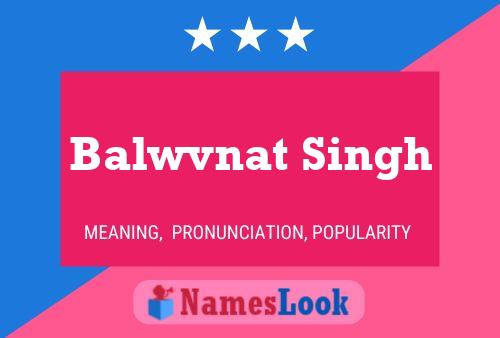 Balwvnat Singh Name Poster