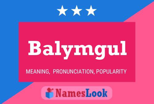 Balymgul Name Poster