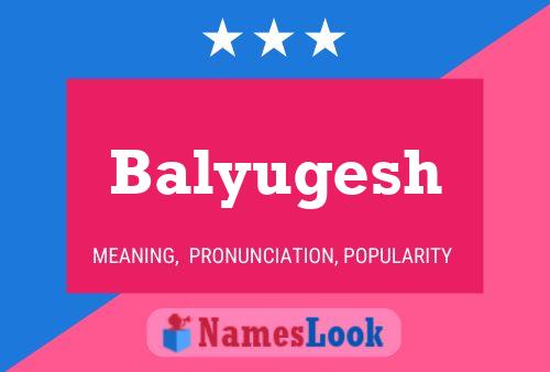 Balyugesh Name Poster