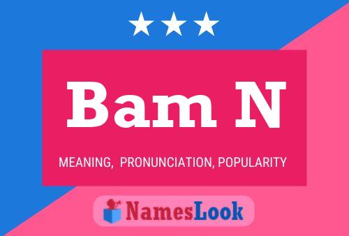 Bam N Name Poster