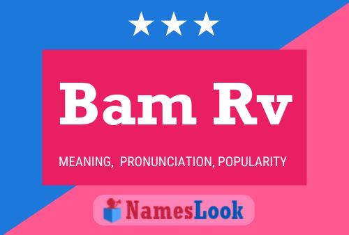 Bam Rv Name Poster