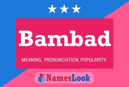 Bambad Name Poster