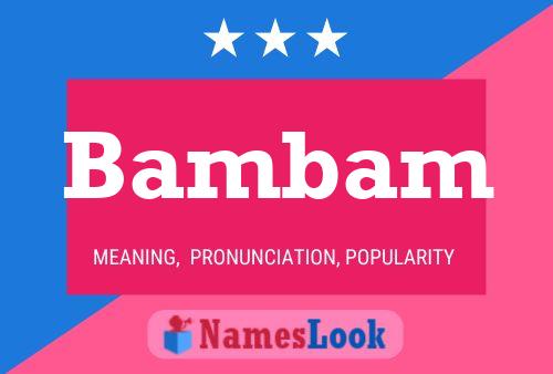 Bambam Name Poster