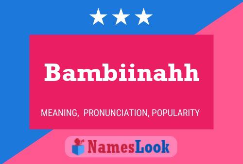 Bambiinahh Name Poster