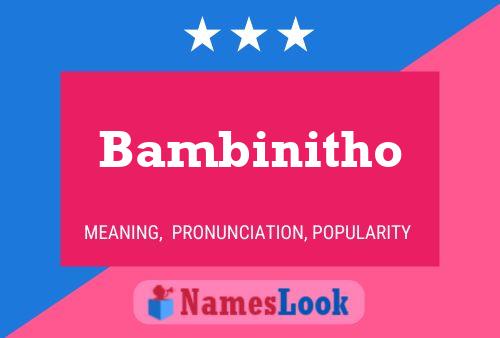 Bambinitho Name Poster