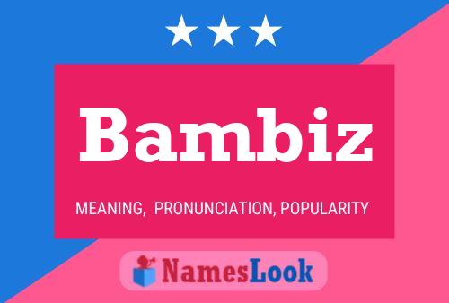 Bambiz Name Poster