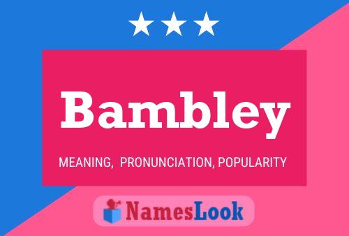 Bambley Name Poster