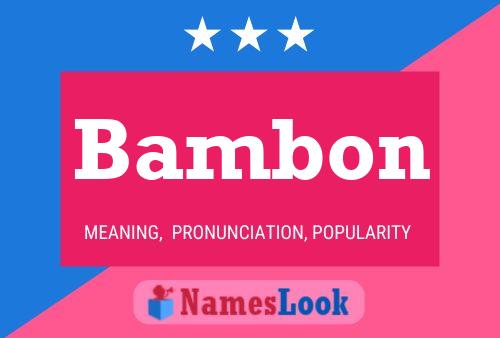 Bambon Name Poster